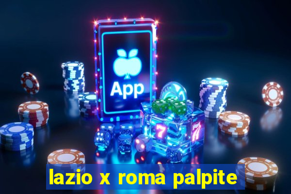 lazio x roma palpite